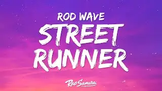 Rod Wave - Street Runner (Lyrics)