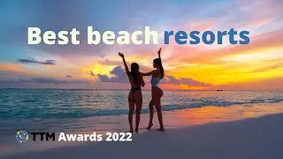 Best beach resorts in the Maldives l TTM Awards 2022 l Best Beach Resort Maldives