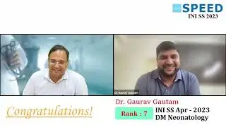 Rank 7, DM Neonatology - INI SS Apr' 2023 - Topper Dr Gaurav Gautam from SPEED