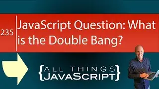 JavaScript Question: What is the Double Bang?