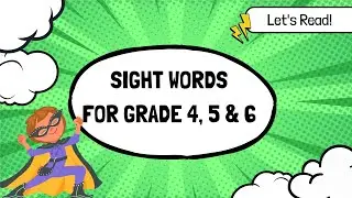 SIGHT WORDS For Grade 4, 5 & 6 | Sight Words Drill | Practice Reading Sight Words