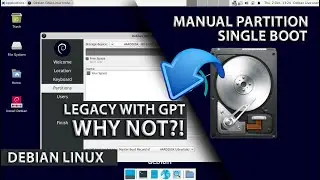 Manual Partition Debian Linux GPT LEGACY | Single Boot Debian 11 Bullseye Install | Debian Bullseye