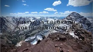 Colorado 14ers - North Maroon Peak (The Deadly Bells)