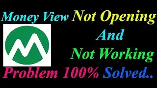 How to Fix Money View App  Not Opening  / Loading / Not Working Problem in Android Phone