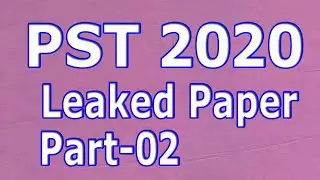 PST 2020 Leaked paper : PST 2020 paper: Part - 02