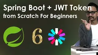 6. Learn Spring Boot and JWT Token from Scratch: A Beginner's Tutorial