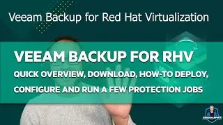 [EN] Veeam Backup for Red Hat Virtualization - Quick Overview, Download, Deploy, and Configuration