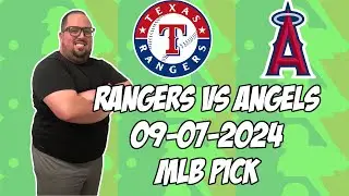 Texas Rangers vs Los Angeles Angels 9/7/24 MLB Pick & Prediction | MLB Betting Tips