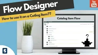 ServiceNow Flow Designer | Creating a Catalog Item Flow | How to add stages to Flow Designer