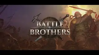 Прохождение Battle Brothers (Первый стрим)