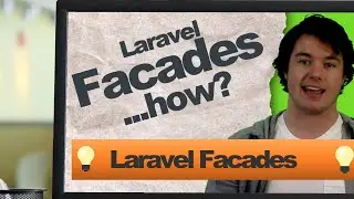 Laravel Facades 🤯(Simplified in 2021)