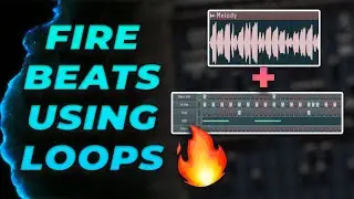 HOW TO MAKE LOOPS SOUND 10X BETTER | How to make fire beats with loops in FL STUDIO 2020 Tutorial