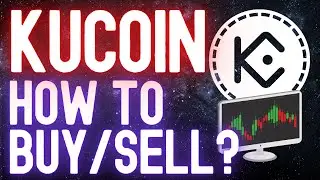 How to Use KuCoin - How to Buy and Sell Cryptocurrencies on the KuCoin Exchange? Beginner Tutorial!