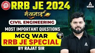 RRB JE 2024/ Most Important Questions MCQ WAR CIVIL ENGINEERING RRB | By Rajat Sir