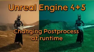 Tutorial request: Changing Postprocess at runtime - Unreal Engine 4 + Unreal Engine 5