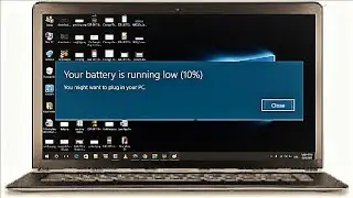 How to Fix Battery Low Notification is Not Showing in Windows 10 Laptop