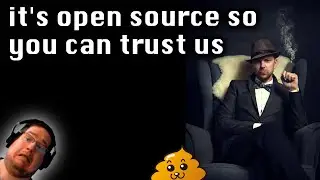 its open source so you can trust us