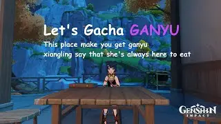 Summon Gacha Ganyu Genshin Impact