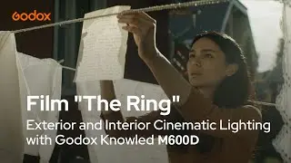 Exterior and Interior Cinematic Lighting of Film The Ring with Godox Knowled #M600D