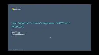 Manage your SaaS Security Posture with Microsoft