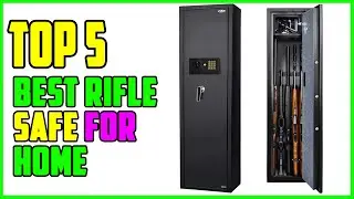 TOP 5 Best Rifle Safe for Home 2023