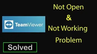 Fix TeamViewer App Not Working Issue || TeamViewer Not Open Problem in Android & Ios