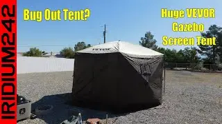 Bug Out Tent, Its HUGE! VEVOR Gazebo Screen Tent