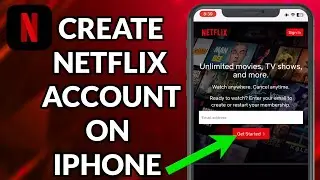 How To Create Netflix Account In iPhone