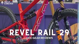 The New Revel Rail 29 Review - An OoC Gear Review Series | Long Travel Mountain Bike