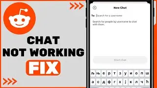 How To Fix Reddit Chat Not Working