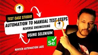 Generate Manual Test Steps via Automation using TestCase Studio & Selenium |Chrome Extension Testing