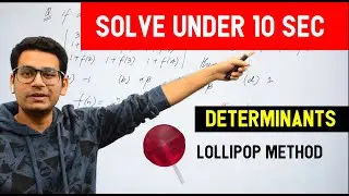 Solve Determinants in 10 Seconds | IIT JEE Short Cuts & Tricks | JEE Main 2022 | Score Quick Marks