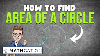 How to find the Area of a Circle (using Formula for Area of a Circle)