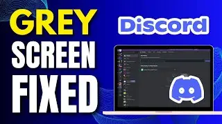 How To Fix Discord Stuck On Black Or Grey Screen