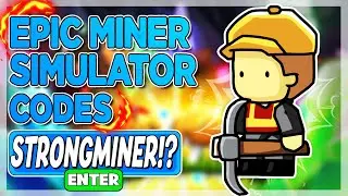 ALL ROBLOX 💎Epic Miner Simulator💎 SECRET *OP* CODES? on 2022