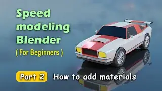 Speed Modelling car tutorial - part 2 (how to add materials in blender)