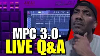 MPC 3.0 Live Beat Making Q&A