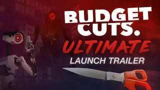 Budget Cuts Ultimate | Launch Trailer | Meta Quest 2 + Pro