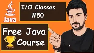 Java I/O Classes Examples   |  2022  | Java Part -50