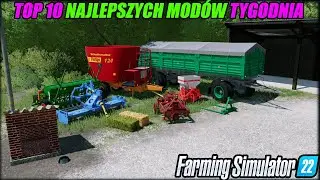 TOP 10 NAJLEPSZYCH MODÓW TYGODNIA ⭐ FS 22 #3 *mody na konsole*