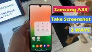 SAMSUNG GALAXY A33: 2 WAYS TO TAKE SCREENSHOTS