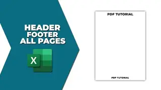 How to add header and footer in excel for all pages