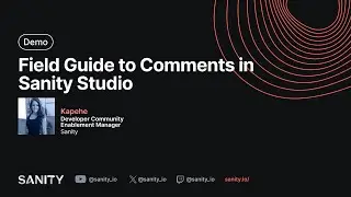 Field Guide to Comments in Sanity Studio