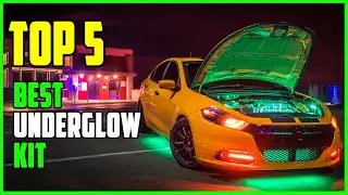 TOP 5: Best Underglow Kits 2023