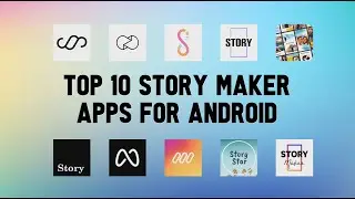 10 Best Story Maker Apps For Android