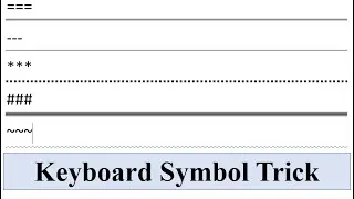 Keyboard symbol Trick using in microsoft office word.(***, ===, ---, ###, ~~~)