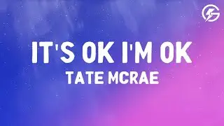 Tate McRae - ​It’s ok I’m ok (Lyrics/Letra)