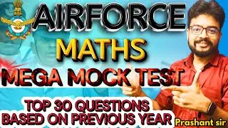 Maths  for Airforce | Mega Mock Test | Top 30 Questions | parmar defence |