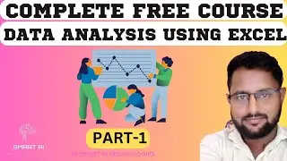 Data Analytics Using Excel Full Course 2023 | Data Analytics Course For 100% Free | Smart AI-Part-1