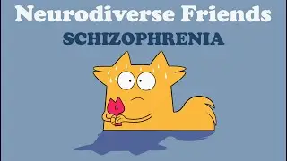 Neurodiverse Friends - Schizophrenic SKIT